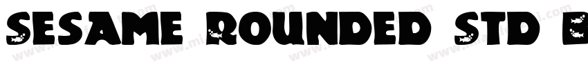 Sesame Rounded Std Bold字体转换